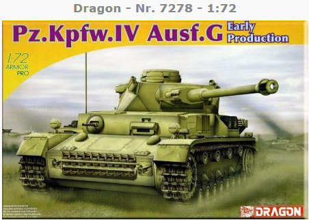 计算机生成了可选文字: Dragon - Nr. 7278 - 1:72 [ii•iy Pz.Kpfw.IV Ausf.G . Pr.0AIuc(iołv 172 