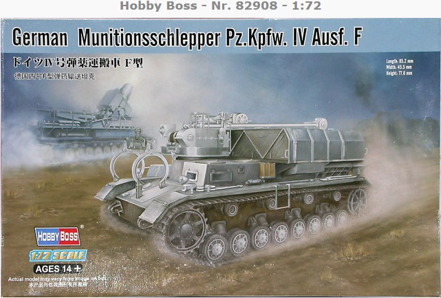 计算机生成了可选文字: Hobby Boss - Nr. 82908 - 1.72 IV Ausf. F German Munitionsschlepper Pz.Kpfw. AGES 