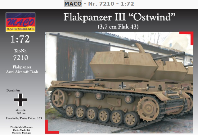 计算机生成了可选文字: MACO - Nr. 7210 - 1:72 Flakpanzer Ill "Ostwind" (3,7 cm Flak 43) 1:72 Kit-Nr. 7210 Anti Aircraft Tank cm 163 