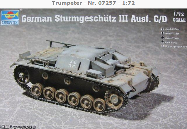 计算机生成了可选文字: Trumpeter - Nr. 07257 - 1:72 1/72 German Sturmgeschütz Ill Ausf. C/D SCALE 