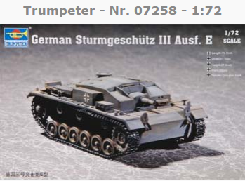计算机生成了可选文字: Trumpeter - Nr. 07258 - 1:72 German Sturmgeschiitz III Ausf. E 